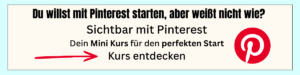 Dein neuer Weg kann mit Pinterest beginnen Sichtbar mit Pinterest