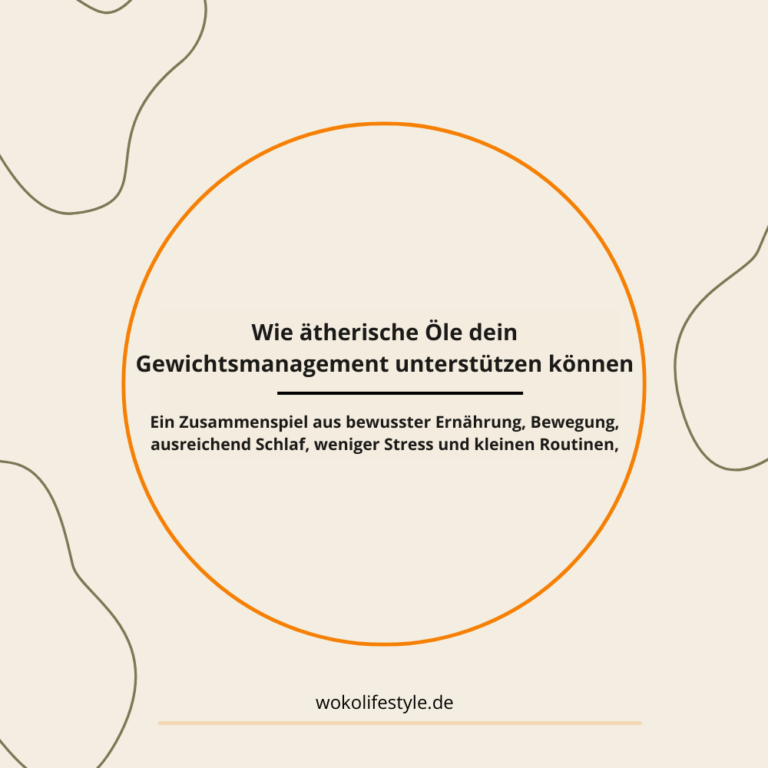 Wie ätherische Öle dein Gewichtsmanagement unterstützen