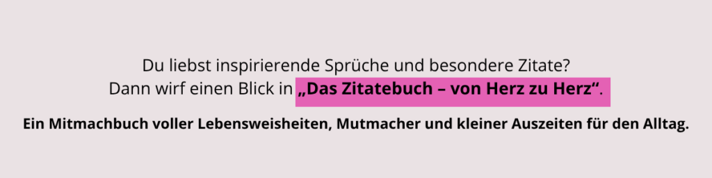Als Postgeschenk-Das Zitatebuch von Herz zu Herz für Lieblingsmenschen