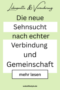 https://wokolifestyle.de/die-neue-sehnsucht-nach-echter-verbindung-und-gemeinschaft