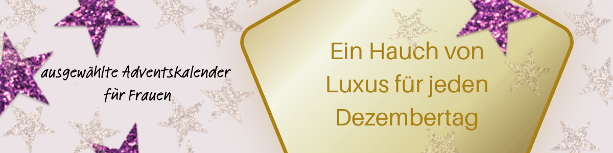9 ausgewählte Adventskalender für Frauen