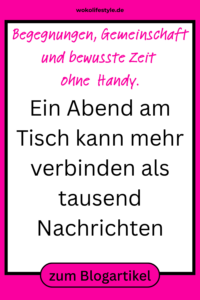 Begegnungen, Gemeinschaft und bewusste Zeit ohne ständiges Handy.