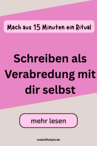 Schreiben als Verabredung mit dir selbst