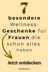 7 besondere Wellness-Geschenke für Frauen, die schon alles haben