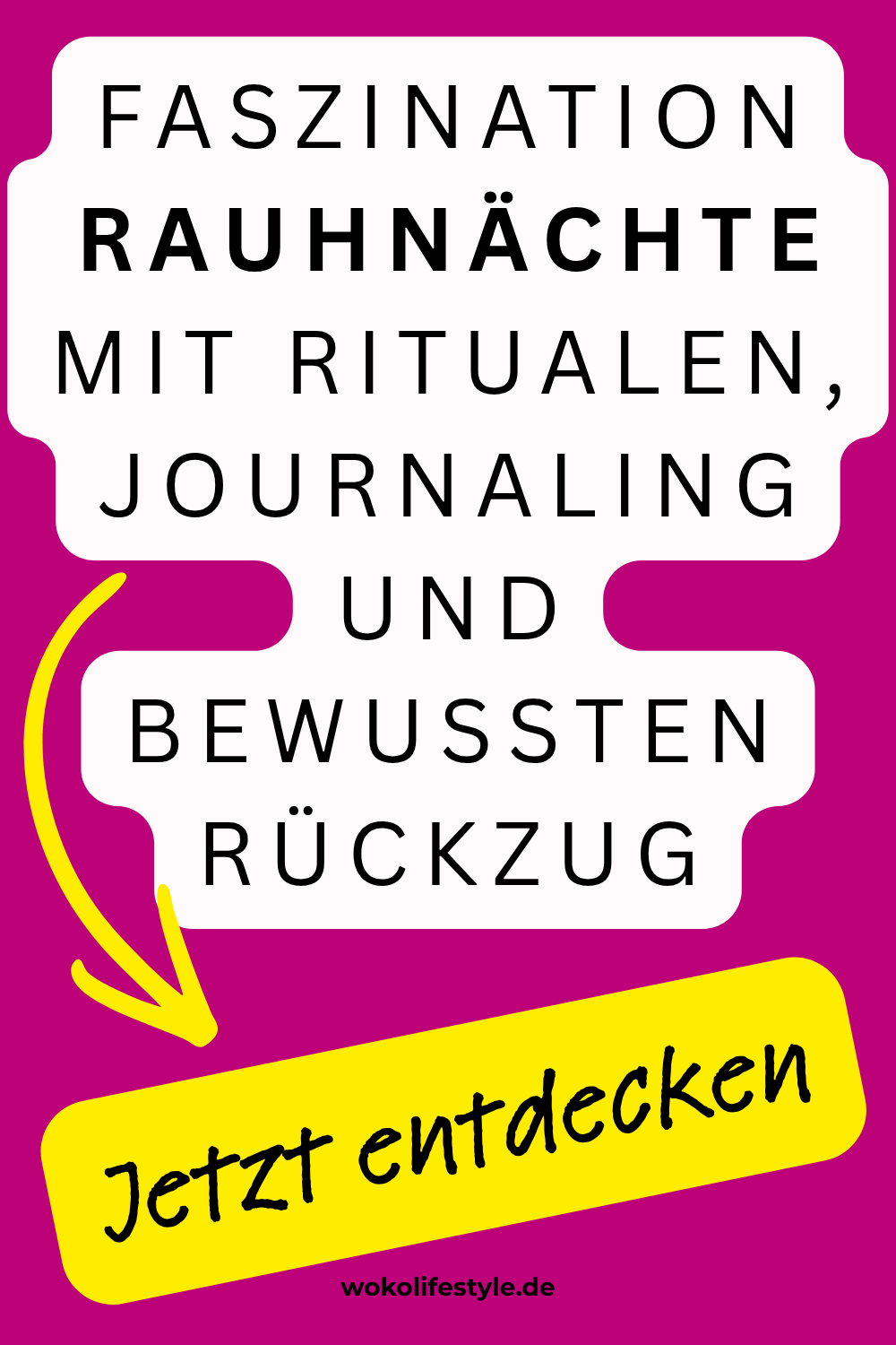 Faszination Rauhnächte mit Ritualen, Journaling und bewusstem Rückzug